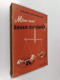 Miten saan rahani riittämään