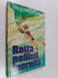 Rottapoliisit merellä (signeerattu)