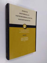 Esseitä historiallis-yhteiskunnallisesta kasvatuksesta 2