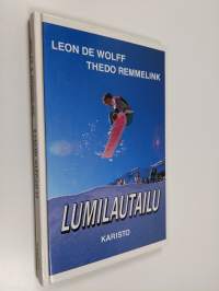 Lumilautailu : harjoittelu ja tekniikka