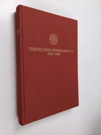 Teknillinen korkeakoulu 1908-1988