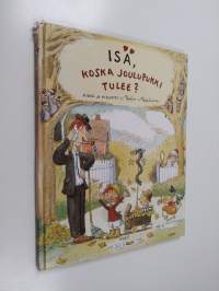 Isä, koska joulupukki tulee