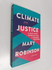 Climate justice : a man-made problem with a feminist solution