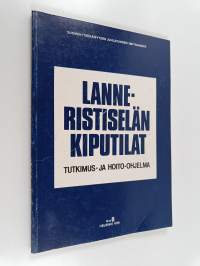 Lanne-ristiselän kiputilat : tutkimus- ja hoito-ohjelma