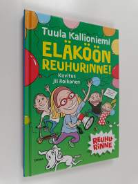 Eläköön Reuhurinne!