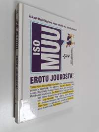 Iso muu : erotu joukosta : älä pyri täydellisyyteen vaan uskalla olla ainutlaatuinen!