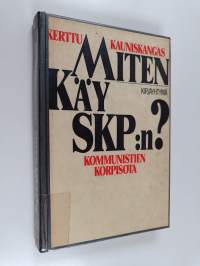 Miten käy SKP:n : kommunistien korpisota