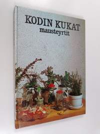 Kodin kukat : Mausteyrtit