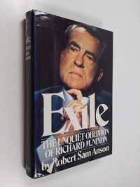 Exile - The Unquiet Oblivion of Richard M. Nixon