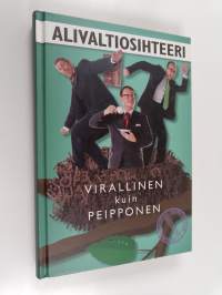 Alivaltiosihteeri : virallinen kuin peipponen : virka-aikainen lintu madon löytää 2008-2009