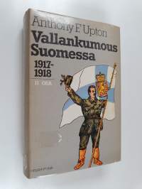 Vallankumous Suomessa 1917-1918 2 osa