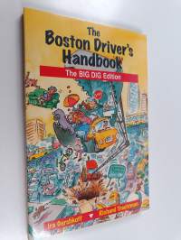 The Boston Driver&#039;s Handbook - The Big Dig Edition