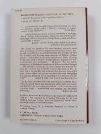 Woodrow Wilson and world politics : America&#039;s response to war and revolution