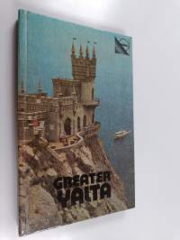 Greater Yalta : a guide