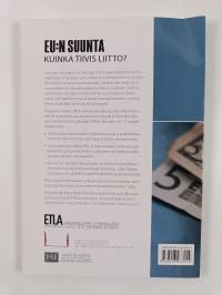 EU:n suunta : kuinka tiivis liitto?