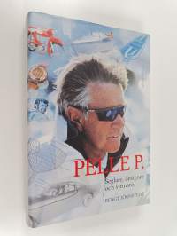 Pelle P. : seglare, designer och vinnare