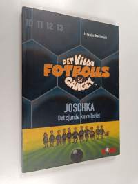 Det vilda fotbollsgänget - Joschka, det sjunde kavalleriet