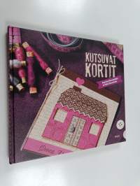 Kutsuvat kortit : opas korttien tekemiseen ja leimailuun