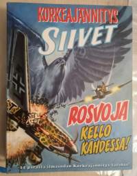 Korkeajännitys - Siivet - Rosvoja kello kahdessa!