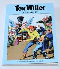 Tex Willer Kronikka 75  Aavikon vaeltajat / Taivaallinen takaa-ajo