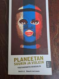 Planeetan suurin ja viilein. Tositarinoita Venäjältä