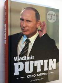 Vladimir Putin koko tarina