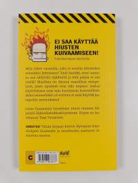 Varoitus! Älä niele nauloja! : kummallisia käyttöohjeita