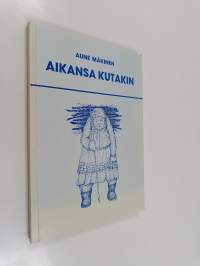 Aikansa kutakin