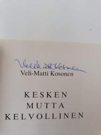 Kesken mutta kelvollinen (signeerattu)