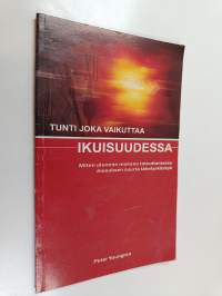 Tunti joka vaikuttaa ikuisuudessa : miten olemme mukana toteuttamassa Jeesuksen suurta lähetyskäskyä?