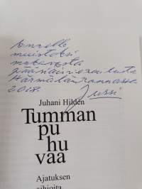 Tummanpuhuvaa : ajatuksen aihioita, polun varteen varisseita (signeerattu, tekijän omiste)