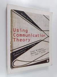 Using communication theory : an introduction to planned communication