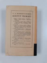 Kootut teokset 4 : Konsuli Brennerin jälkikesä ; Onnen antimet ; Vuosisadanalun ylioppilas ; Autobiografisia kirjoituksia