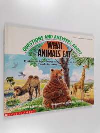 Questions and Answers about What Animals Eat