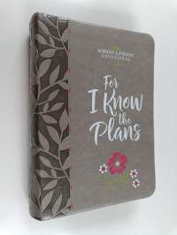 For I Know the Plans - Morning and Evening Devotional