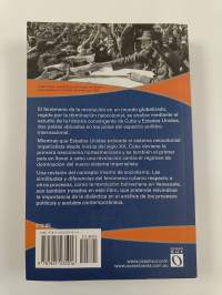 La revolución del otro mundo - Cuba y Estados Unidos en el horizonte del siglo XXI