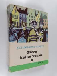 Oveen kolkutetaan : amsterdamilaisen perheen romaani 2