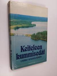 Keiteleen kummisedät : pienkunnan tulevaisuus