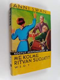 Me kolme ; Ritvan suojatit