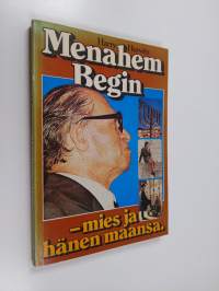 Menahem Begin - mies ja hänen maansa