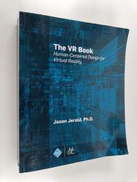 The VR book : human-centered design for virtual reality - Virtual reality book