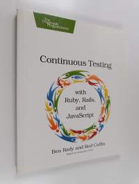 Continuous Testing with Ruby, Rails, and JavaScript