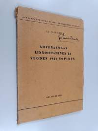 Ahvenanmaan linnoittaminen ja vuoden 1921 sopimus