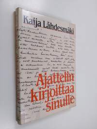 Ajattelin kirjoittaa sinulle