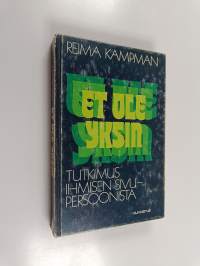 Et ole yksin : tutkimuksia ihmisen sivupersoonista