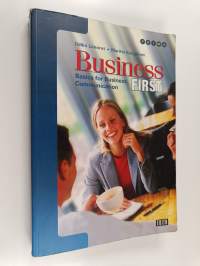 Business first : basics for business communication
