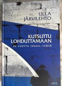 Kutsuttu lohduttamaan: 30 vuotta Israel-työtä