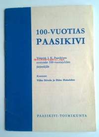 100-vuotias Paasikivi. Viitteitä J.K. Paasikiven syntymän 100-vuotisjuhlien järjestäjille