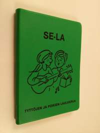 SE-LA : laulukirja pojille ja tytöille