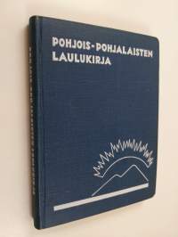 Pohjois-Pohjalaisten laulukirja 2